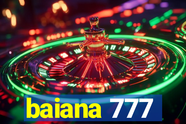 baiana 777